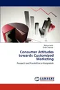 Consumer Attitudes Towards Customized Marketing - Masum Iqbal, Shibli Shahriar