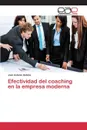 Efectividad del coaching en la empresa moderna - Galicia José Antonio