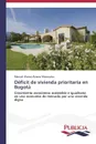 Deficit de vivienda prioritaria en Bogota - Álvarez   Manosalva Manuel  Alonso