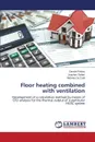 Floor heating combined with ventilation - Peloso Davide, Seifert Joachim, De Carli Michele