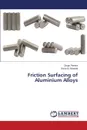 Friction Surfacing of Aluminium Alloys - Pereira Diogo, Miranda Rosa M.