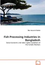 Fish Processing Industries in Bangladesh - Md. Harun-Ar Rashid