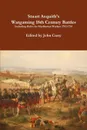 Stuart Asquith's  Wargaming 18th Century Battles Including Rules for Marlburian Warfare 1702-1714 - John Curry, Stuart Asquith