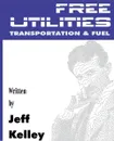 Free Utilities Transportation and Fuel - Jeff Kelley