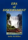 Era of Discernment - Stella McMillan