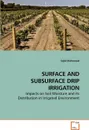 SURFACE AND SUBSURFACE DRIP IRRIGATION - Sajid Mahmood