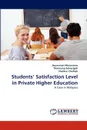 Students' Satisfaction Level in Private Higher Education - Jayaraman Munusamy, Tharmaraj Selvarajah, Shankar Chelliah