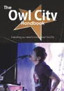 The Owl City Handbook - Everything You Need to Know about Owl City - Emily Smith