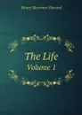 The Life. Volume 1 - Henry Mortimer Durand