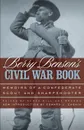 Berry Benson's Civil War Book. Memoirs of a Confederate Scout and Sharpshooter - Berry Benson