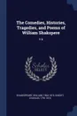 The Comedies, Histories, Tragedies, and Poems of William Shakspere. V.6 - William Shakespeare, Knight Charles