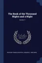 The Book of the Thousand Nights and a Night; Volume 11 - Richard Francis Burton, Leonard C. Smithers