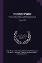Scientific Papers. Physics, Chemistry, Astronomy, Geology; Volume 30 - Archibald Geikie, Simon Newcomb, Hermann Von Helmholtz