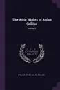 The Attic Nights of Aulus Gellius; Volume 3 - William Beloe, Aulus Gellius
