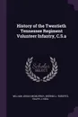 History of the Twentieth Tennessee Regiment Volunteer Infantry, C.S.a - William Josiah McMurray, Deering J. Roberts, Ralph J. Neal