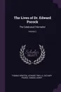 The Lives of Dr. Edward Pocock. The Celebrated Orientalist; Volume 2 - Thomas Newton, Leonard Twells, Zachary Pearce