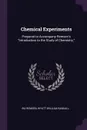 Chemical Experiments. Prepared to Accompany Remsen's 