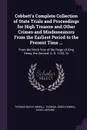 Cobbett's Complete Collection of State Trials and Proceedings for High Treason and Other Crimes and Misdemeanors From the Earliest Period to the Present Time ... From the Ninth Year of the Reign of King Henry, the Second, A. D. 1163, To - Thomas Bayly Howell, Thomas Jones Howell, David Jardine