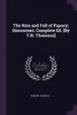 The Rise and Fall of Papacy; Discourses. Complete Ed. .By T.N. Thomson. - Robert Fleming