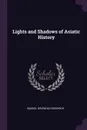 Lights and Shadows of Asiatic History - Samuel Griswold Goodrich