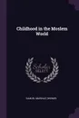 Childhood in the Moslem World - Samuel Marinus Zwemer