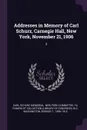 Addresses in Memory of Carl Schurz, Carnegie Hall, New York, November 21, 1906. 2 - YA Pamphlet Collection DLC, Booker T. Washington