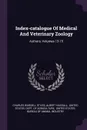 Index-catalogue Of Medical And Veterinary Zoology. Authors, Volumes 13-15 - Charles Wardell Stiles, Albert Hassall