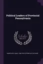 Political Leaders of Provincial Pennsylvania - Isaac Sharpless