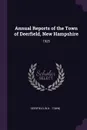 Annual Reports of the Town of Deerfield, New Hampshire. 1925 - Deerfield Deerfield