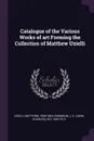 Catalogue of the Various Works of art Forming the Collection of Matthew Uzielli - Matthew Uzielli, J C. Robinson