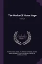 The Works Of Victor Hugo; Volume 5 - Victor Hugo