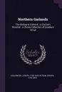 Northern Garlands. The Bishopric Garland ; or Durham Minstrel : a Choice Collection of Excellent Songs - Joseph Haslewood, Joseph Ritson