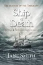 Ship of Death. The Tragedy of the 'Emigrant' - Jane Smith