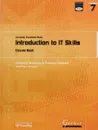 Transferable Academic Skills Kit: Introduction to IT Skills: Module 7 (Transferable Academic Skills Kit (TASK)) - Anthony Manning, Frances Russell