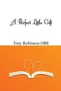 A Perfect Little Gift - Tony Robinson OBE