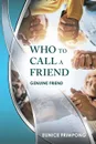 Who to Call a Friend. Genuine Friend - Eunice Frimpong