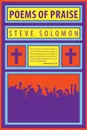 Poems of Praise - Steve Solomon