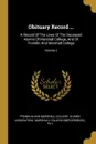 Obituary Record ... A Record Of The Lives Of The Deceased Alumni Of Marshall College, And Of Franklin And Marshall College; Volume 2 - Pa.)
