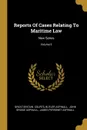 Reports Of Cases Relating To Maritime Law. New Series; Volume 6 - Great Britain. Courts, Butler Aspinall