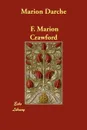 Marion Darche - F. Marion Crawford