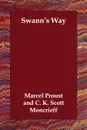 Swann's Way - Marcel Proust, C. K. Scott Moncrieff