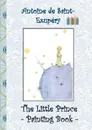 The Little Prince - Painting Book - Elizabeth M. Potter, Antoine de Saint-Exupéry