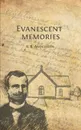 Evanescent memories - August Bernhard Andersson