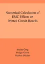 Numerical Calculation of EMC Effects on Printed Circuit Boards - Stefan Öing, Holger Groth, Markus Brücker