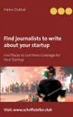 Find journalists to write about your startup - Heinz Duthel