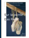 sur la pointe des pieds - Bernard Brunstein