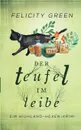 Der Teufel im Leibe - Felicity Green