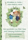 Die Geschichte von Peter Hase und Sammy Eichhornchen (inklusive Ausmalbilder, deutsche Erstveroffentlichung! ) - Beatrix Potter, Elizabeth M. Potter