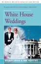 White House Weddings - Wilbur Cross, Ann Novotny