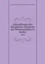 Abhandlungen der Koniglichen Akademie der Wissenschaften in Berlin. 1890 - Deutsche Akademie der Wissenschaften zu Berlin